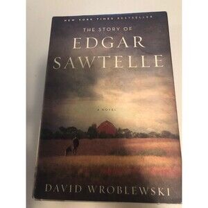 The Story of EDGAR SAWTELLE - 2008 NY Times Best Seller - Oprah Book Club